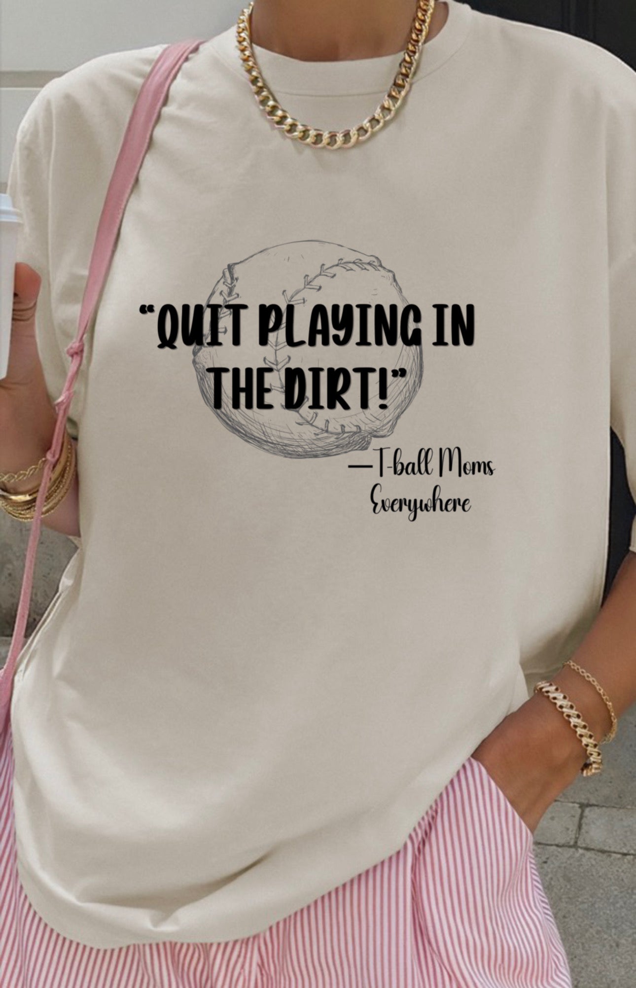 Quit Playing in the dirt